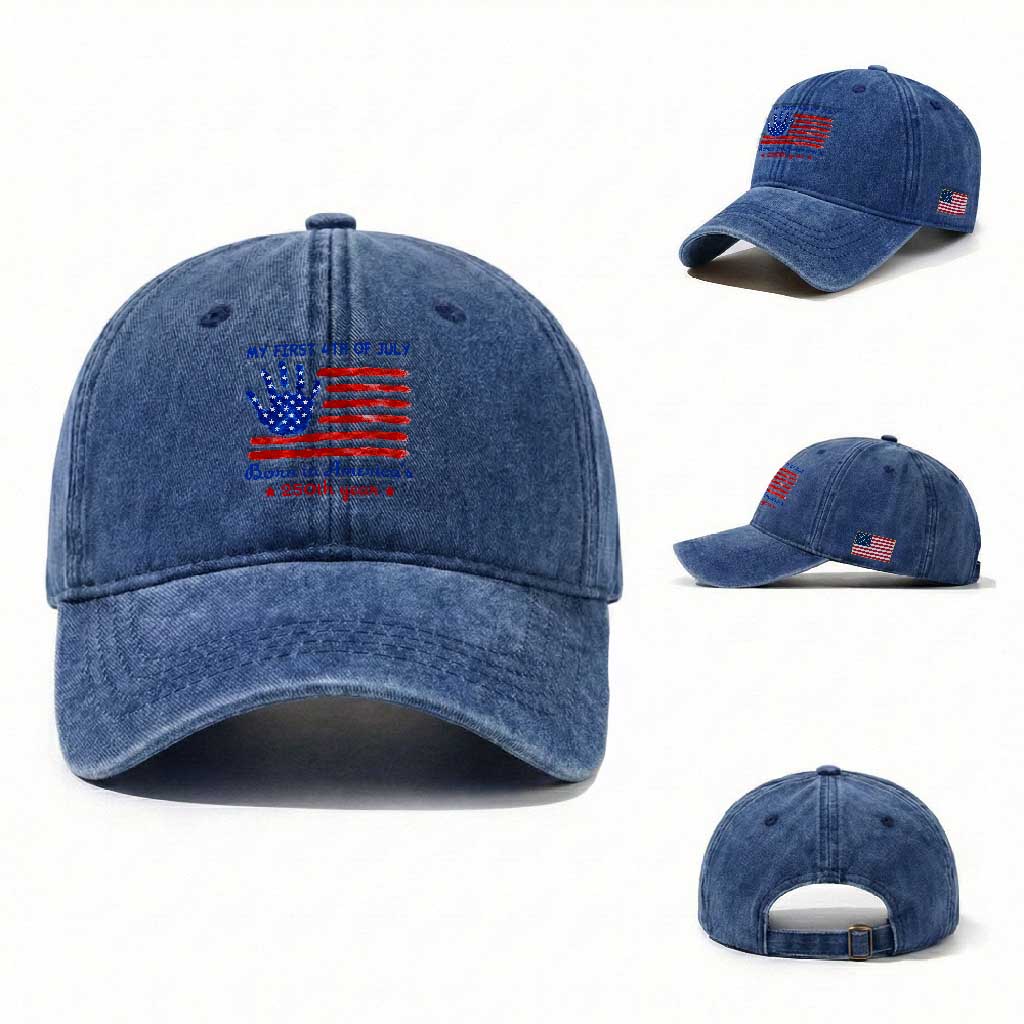 My First 4th of July Celebrate Semiquincentennial Cute Washed Cotton Baseball Cap Born in America's 250th Year Patriotic Milestone Celebration