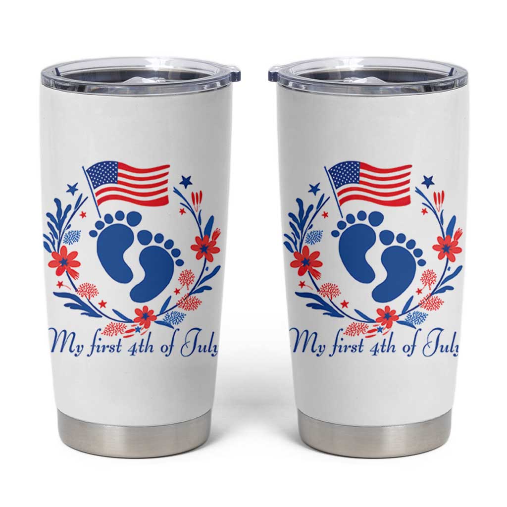 My First 4th of July Patriotic Cute Baby Footprints Tumbler Cup American Flag Wreath America Holiday Milestone