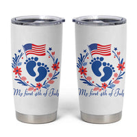 My First 4th of July Patriotic Cute Baby Footprints Tumbler Cup American Flag Wreath America Holiday Milestone