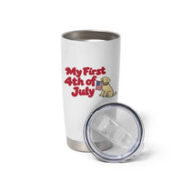 My First 4th of July Cute Golden Retriever Puppy Dog Tumbler Cup American Flag Independence Holiday Milestone