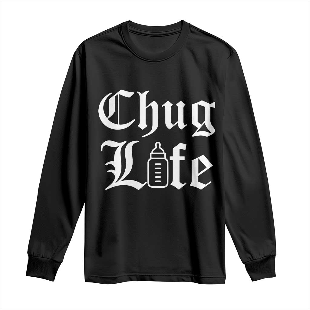 Chug Life Funny Baby Milk Bottle Graphic Long Sleeve Shirt Hip Hop Parody Milestone Gift