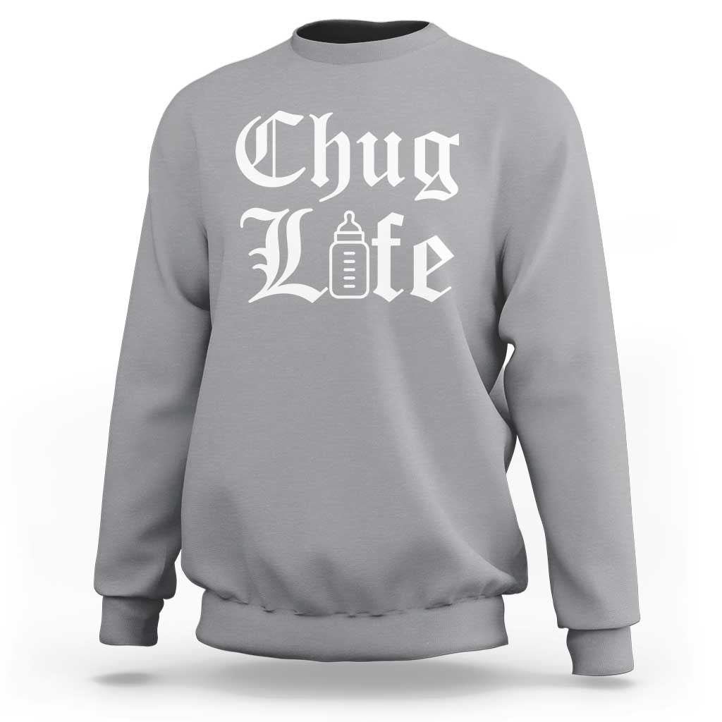 Chug Life Funny Baby Milk Bottle Graphic Sweatshirt Hip Hop Parody Milestone Gift