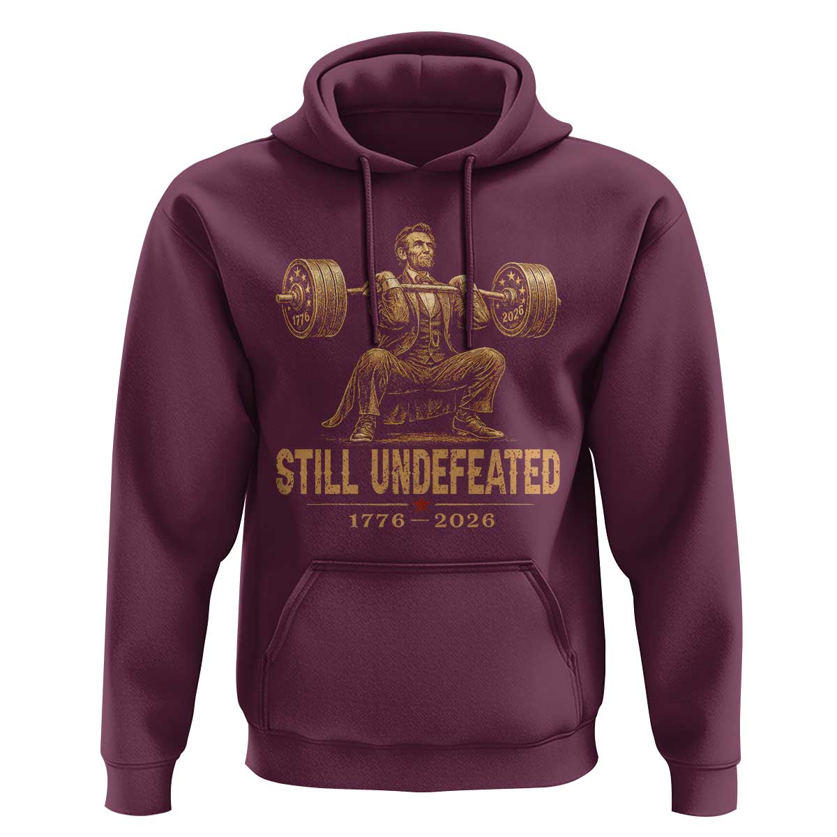 Funny Abraham Lincoln Squatting Barbell Semiquincentennial Hoodie Still Undefeated 1776 to 2026 Muscular President Gym Bodybuilder