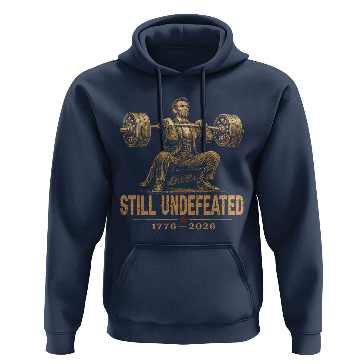Funny Abraham Lincoln Squatting Barbell Semiquincentennial Hoodie Still Undefeated 1776 to 2026 Muscular President Gym Bodybuilder