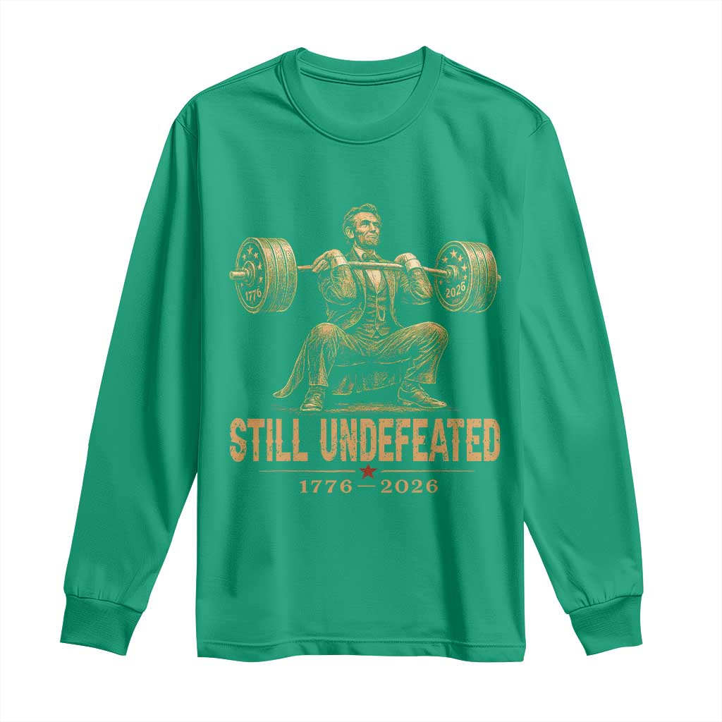 Funny Abraham Lincoln Squatting Barbell Semiquincentennial Long Sleeve Shirt Still Undefeated 1776 to 2026 Muscular President Gym Bodybuilder