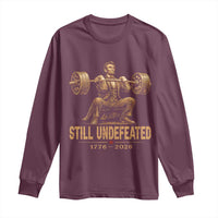 Funny Abraham Lincoln Squatting Barbell Semiquincentennial Long Sleeve Shirt Still Undefeated 1776 to 2026 Muscular President Gym Bodybuilder