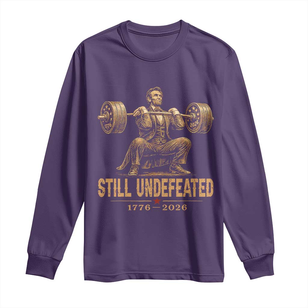 Funny Abraham Lincoln Squatting Barbell Semiquincentennial Long Sleeve Shirt Still Undefeated 1776 to 2026 Muscular President Gym Bodybuilder
