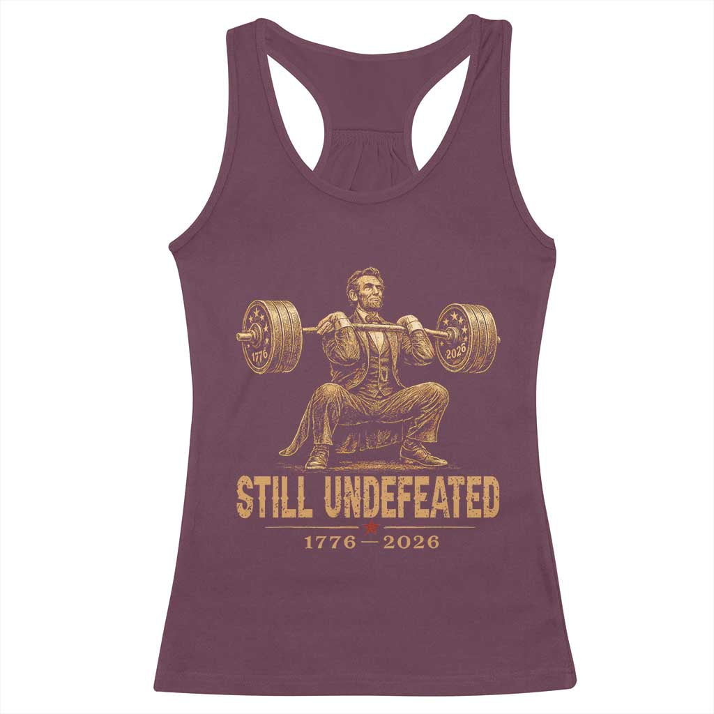 Funny Abraham Lincoln Squatting Barbell Semiquincentennial Racerback Tank Top Still Undefeated 1776 to 2026 Muscular President Gym Bodybuilder