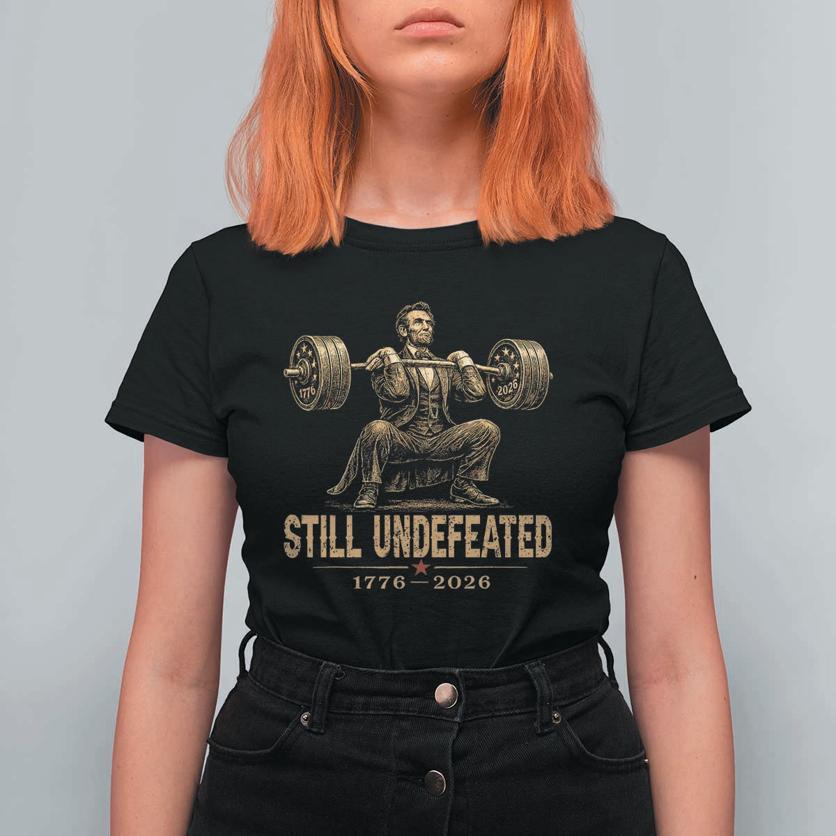 Funny Abraham Lincoln Squatting Barbell Semiquincentennial T Shirt For Women Still Undefeated 1776 to 2026 Muscular President Gym Bodybuilder