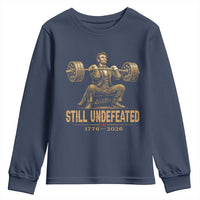 Funny Abraham Lincoln Squatting Barbell Semiquincentennial Youth Sweatshirt Still Undefeated 1776 to 2026 Muscular President Gym Bodybuilder