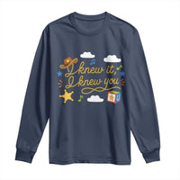 I Knew It I Knew You Funny Western Cowgirl Retro Long Sleeve Shirt Whimsical Nostalgic Western Graphic