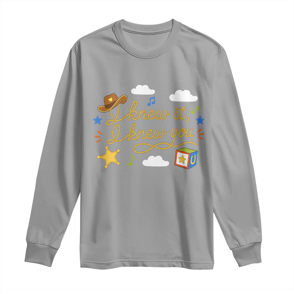 I Knew It I Knew You Funny Western Cowgirl Retro Long Sleeve Shirt Whimsical Nostalgic Western Graphic