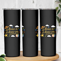 I Knew It I Knew You Funny Western Cowgirl Retro Skinny Tumbler Whimsical Nostalgic Western Graphic