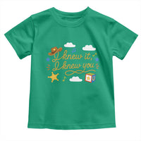 I Knew It I Knew You Funny Western Cowgirl Retro Toddler T Shirt Whimsical Nostalgic Western Graphic