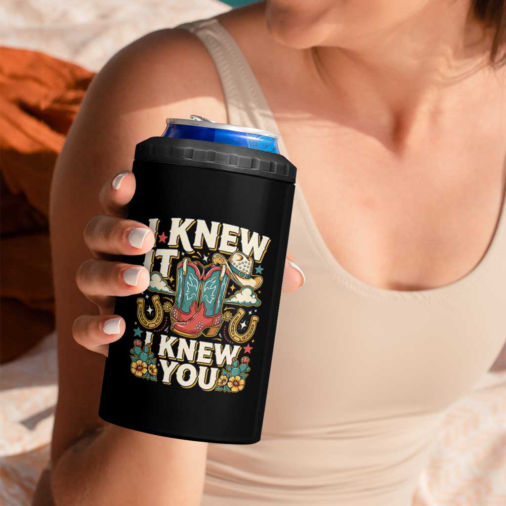 Retro Coastal Cowgirl I Knew It I Knew You 4 in 1 Can Cooler Tumbler Pink Boots Vintage Country Pop Music Western Floral Graphic
