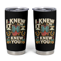 Retro Coastal Cowgirl I Knew It I Knew You Tumbler Cup Pink Boots Vintage Country Pop Music Western Floral Graphic