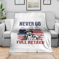 Never Go Full Retard Funny 4th of July Soldier Quote Throw Blanket Patriotic American Flag Fireworks Dark Humor