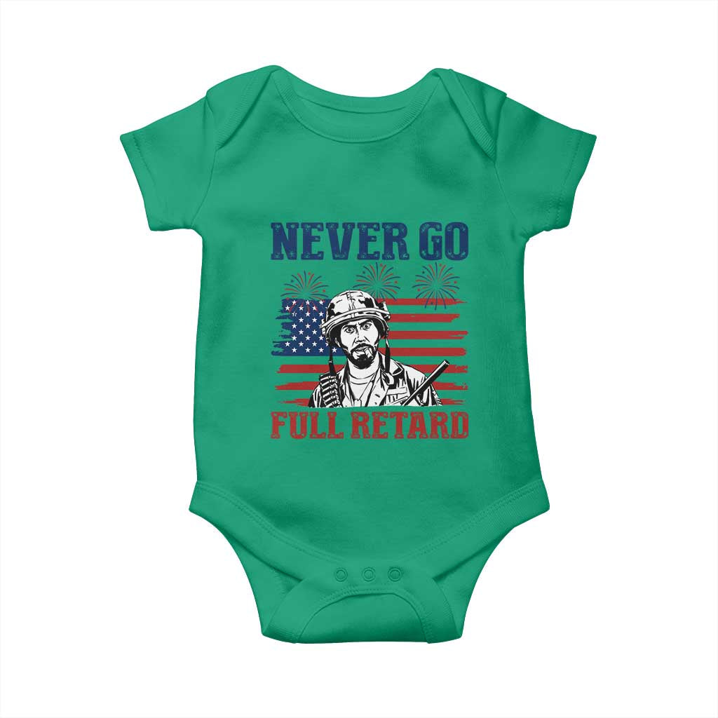 Never Go Full Retard Funny 4th of July Soldier Quote Baby Onesie Patriotic American Flag Fireworks Dark Humor