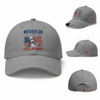 Never Go Full Retard Funny 4th of July Soldier Quote Baseball Cap Patriotic American Flag Fireworks Dark Humor