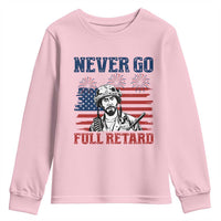 Never Go Full Retard Funny 4th of July Soldier Quote Youth Sweatshirt Patriotic American Flag Fireworks Dark Humor