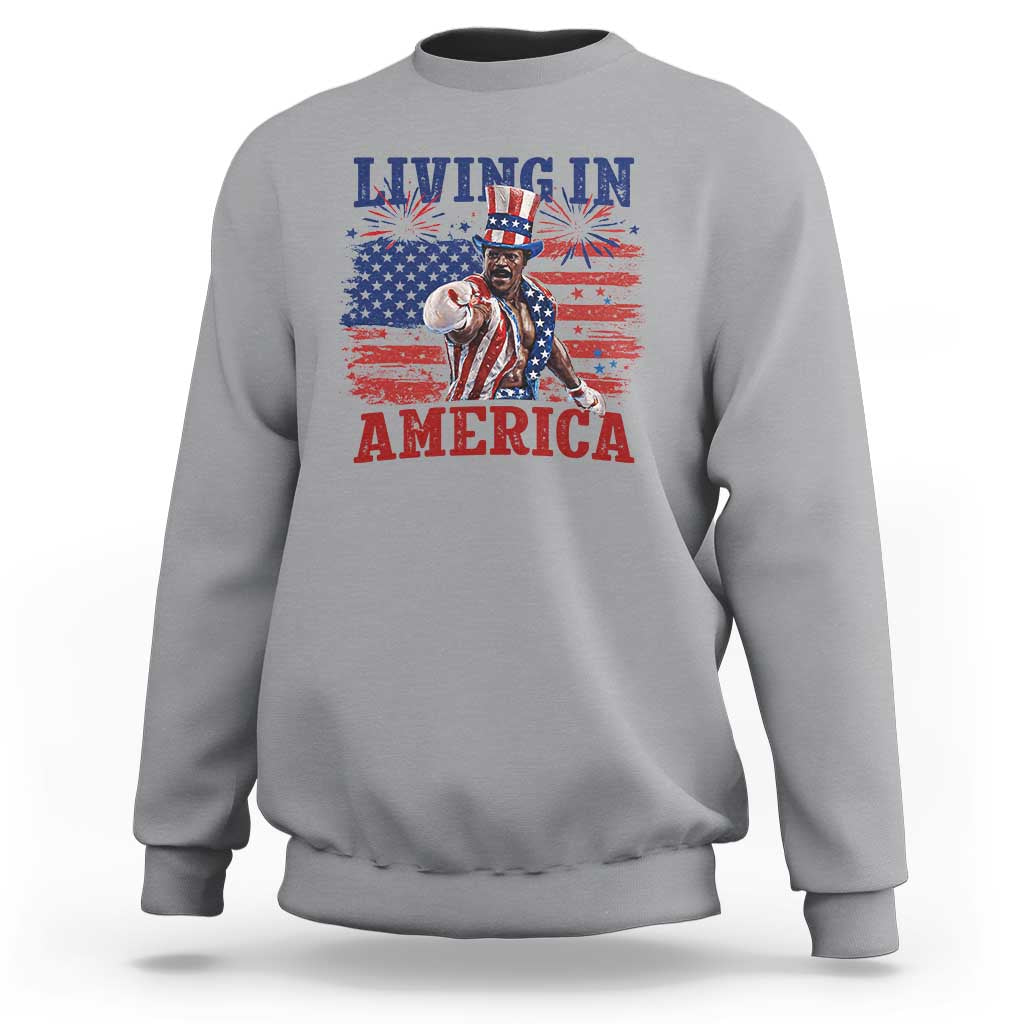 Living In America Funny Patriotic Heavyweight Boxer Sweatshirt Vintage Distressed Flag Uncle Sam Hat Boxing Champion