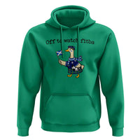 Funny Scottish Goose Scotland Football Hoodie Off to Watch Fitba Soccer Fans Meme
