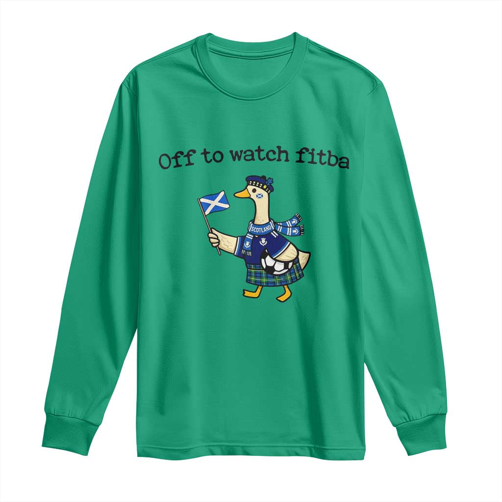 Funny Scottish Goose Scotland Football Long Sleeve Shirt Off to Watch Fitba Soccer Fans Meme
