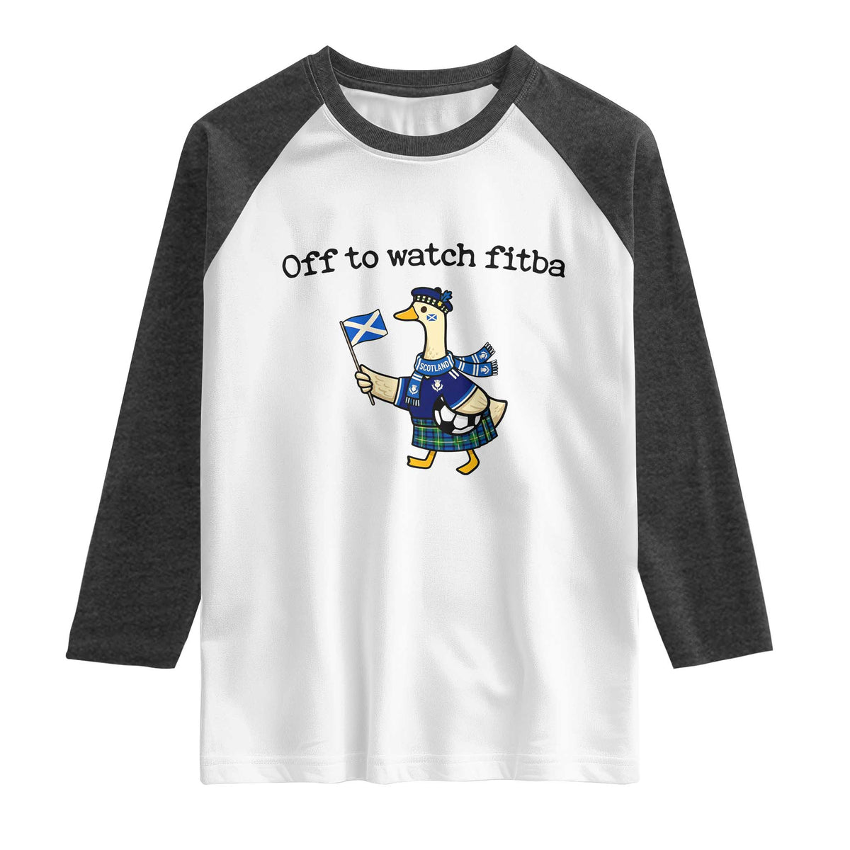 Funny Scottish Goose Scotland Football Raglan Shirt Off to Watch Fitba Soccer Fans Meme