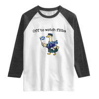Funny Scottish Goose Scotland Football Raglan Shirt Off to Watch Fitba Soccer Fans Meme