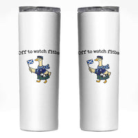 Funny Scottish Goose Scotland Football Skinny Tumbler Off to Watch Fitba Soccer Fans Meme