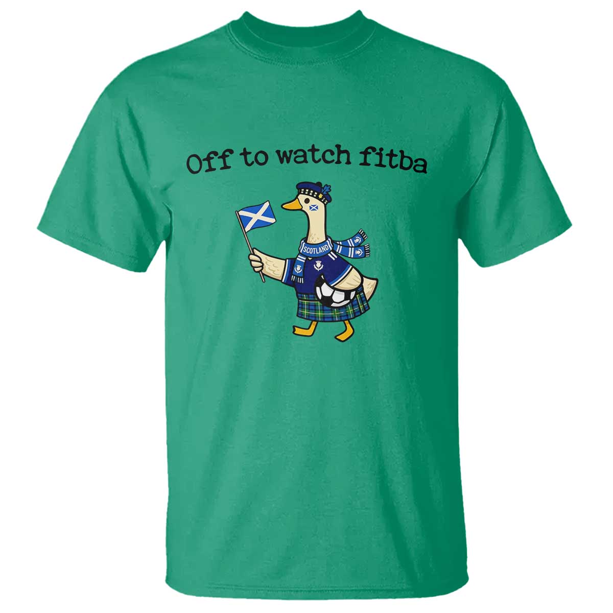 Funny Scottish Goose Scotland Football T Shirt Off to Watch Fitba Soccer Fans Meme