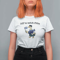 Funny Scottish Goose Scotland Football T Shirt For Women Off to Watch Fitba Soccer Fans Meme