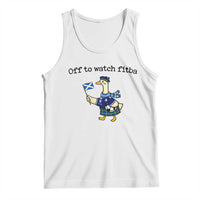 Funny Scottish Goose Scotland Football Tank Top Off to Watch Fitba Soccer Fans Meme