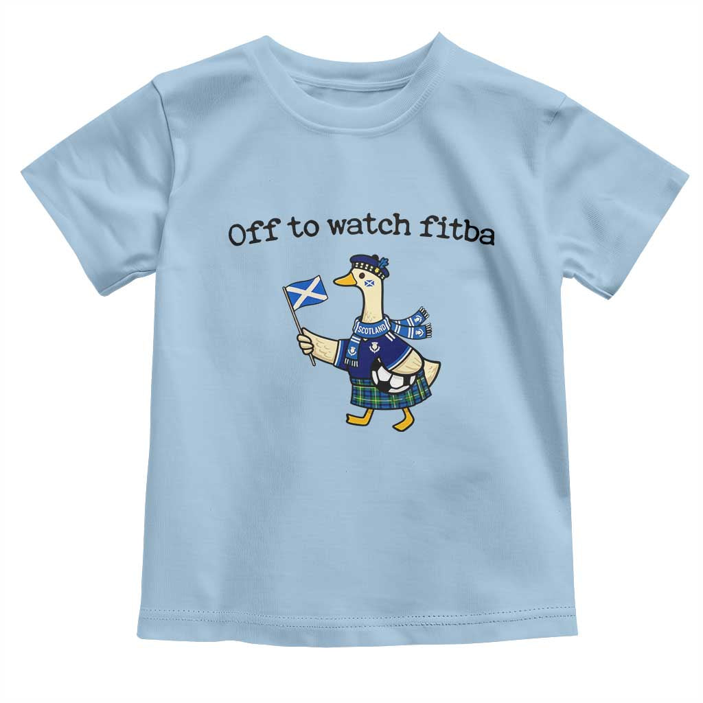 Funny Scottish Goose Scotland Football Toddler T Shirt Off to Watch Fitba Soccer Fans Meme