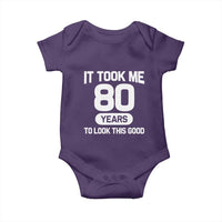 Funny 80th Birthday Sarcastic Milestone Celebration Baby Onesie It Took Me 80 Years To Look This Good Bday Gag Gifts