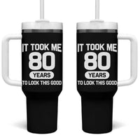 Funny 80th Birthday Sarcastic Milestone Celebration Tumbler With Handle It Took Me 80 Years To Look This Good Bday Gag Gifts