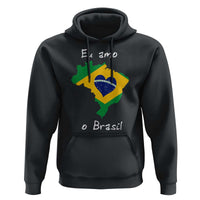 Eu Amo O Brasil Flag Map Hoodie I Love Brazil Patriotic Heart Brazilian Pride