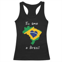 Eu Amo O Brasil Flag Map Racerback Tank Top I Love Brazil Patriotic Heart Brazilian Pride