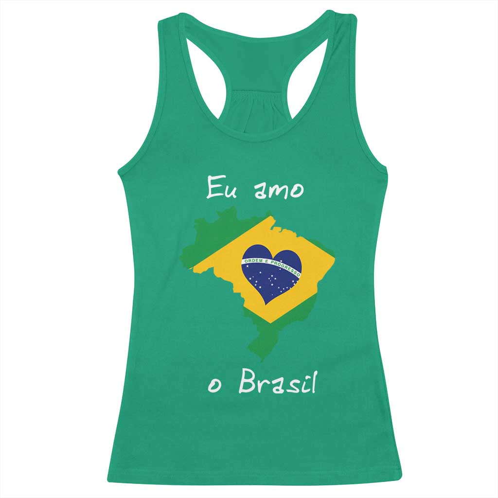 Eu Amo O Brasil Flag Map Racerback Tank Top I Love Brazil Patriotic Heart Brazilian Pride