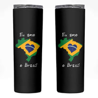 Eu Amo O Brasil Flag Map Skinny Tumbler I Love Brazil Patriotic Heart Brazilian Pride