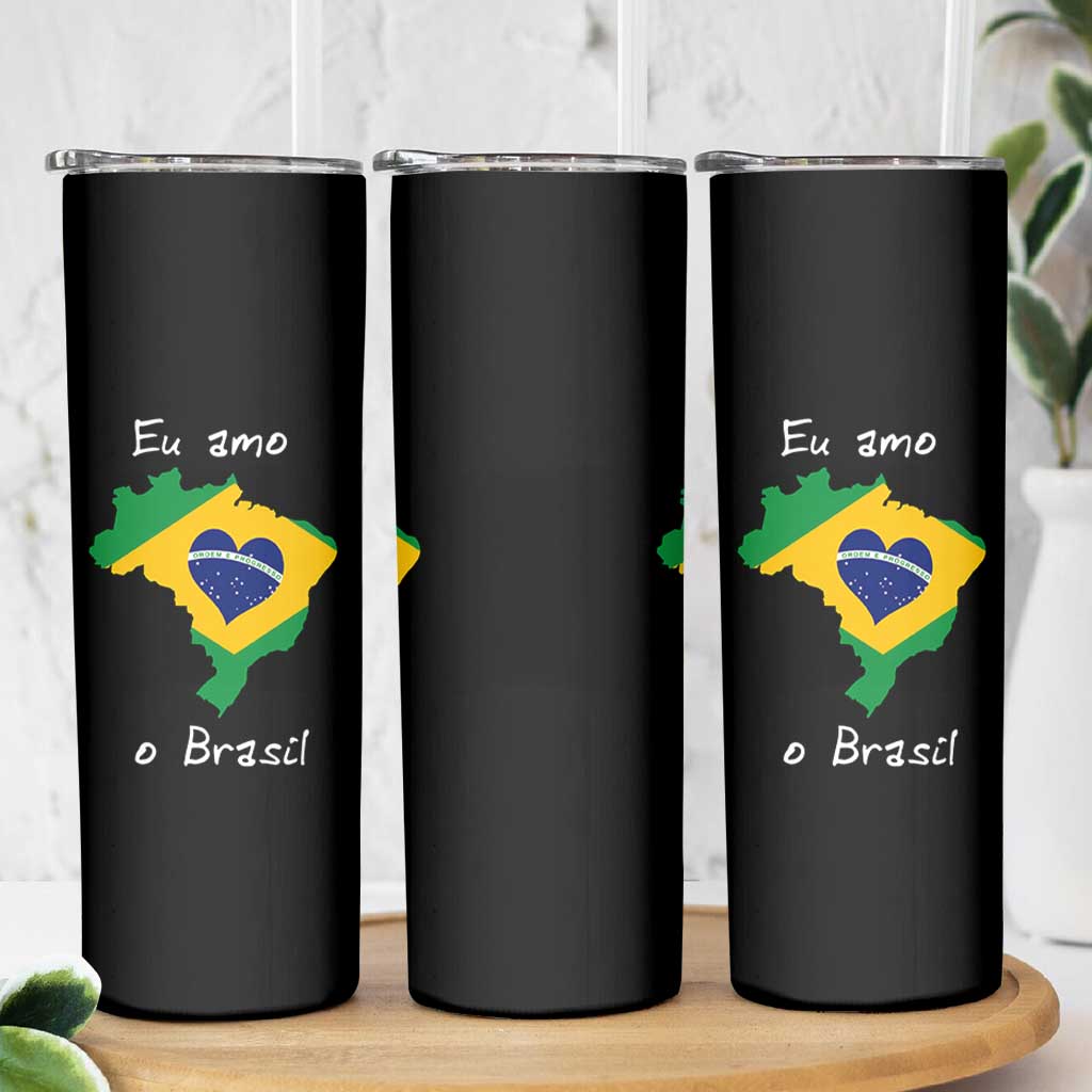 Eu Amo O Brasil Flag Map Skinny Tumbler I Love Brazil Patriotic Heart Brazilian Pride