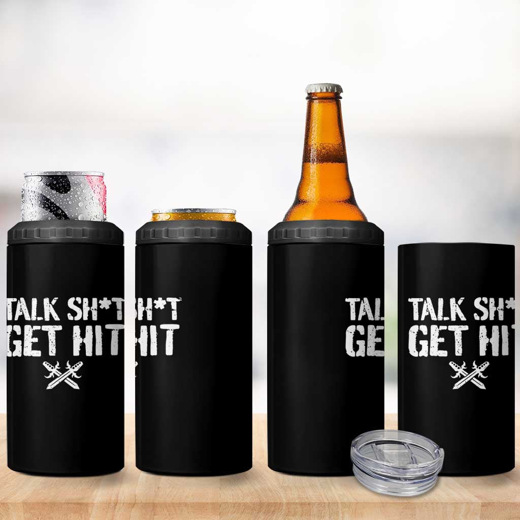 Talk Shit Get Hit Crossed Swords 4 in 1 Can Cooler Tumbler Funny Edgy Combat Sports Attitude