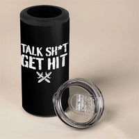 Talk Shit Get Hit Crossed Swords 4 in 1 Can Cooler Tumbler Funny Edgy Combat Sports Attitude