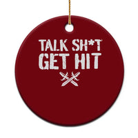 Talk Shit Get Hit Crossed Swords Ceramic Ornament Funny Edgy Combat Sports Attitude