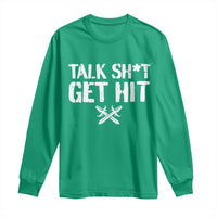 Talk Shit Get Hit Crossed Swords Long Sleeve Shirt Funny Edgy Combat Sports Attitude