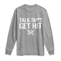 Talk Shit Get Hit Crossed Swords Long Sleeve Shirt Funny Edgy Combat Sports Attitude