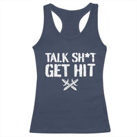 Talk Shit Get Hit Crossed Swords Racerback Tank Top Funny Edgy Combat Sports Attitude