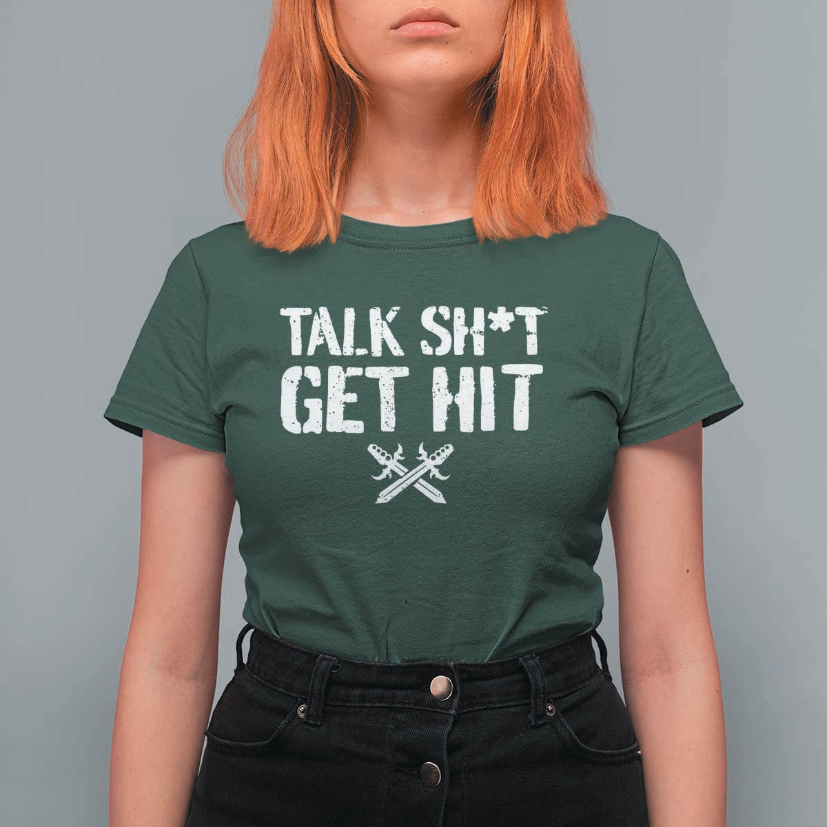 Talk Shit Get Hit Crossed Swords T Shirt For Women Funny Edgy Combat Sports Attitude