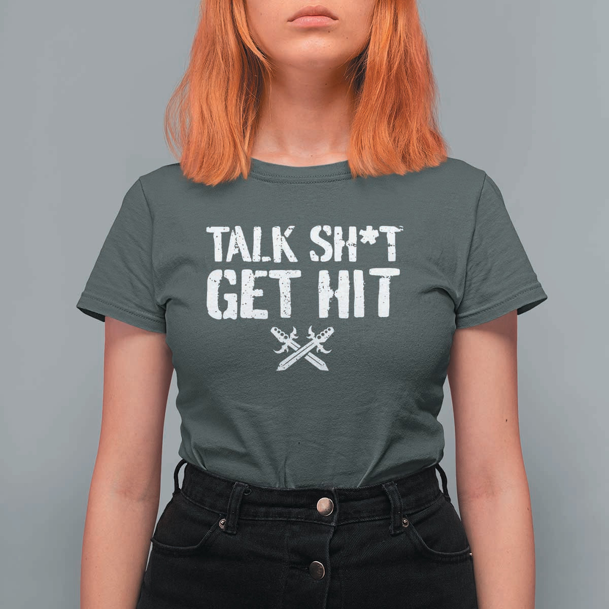 Talk Shit Get Hit Crossed Swords T Shirt For Women Funny Edgy Combat Sports Attitude