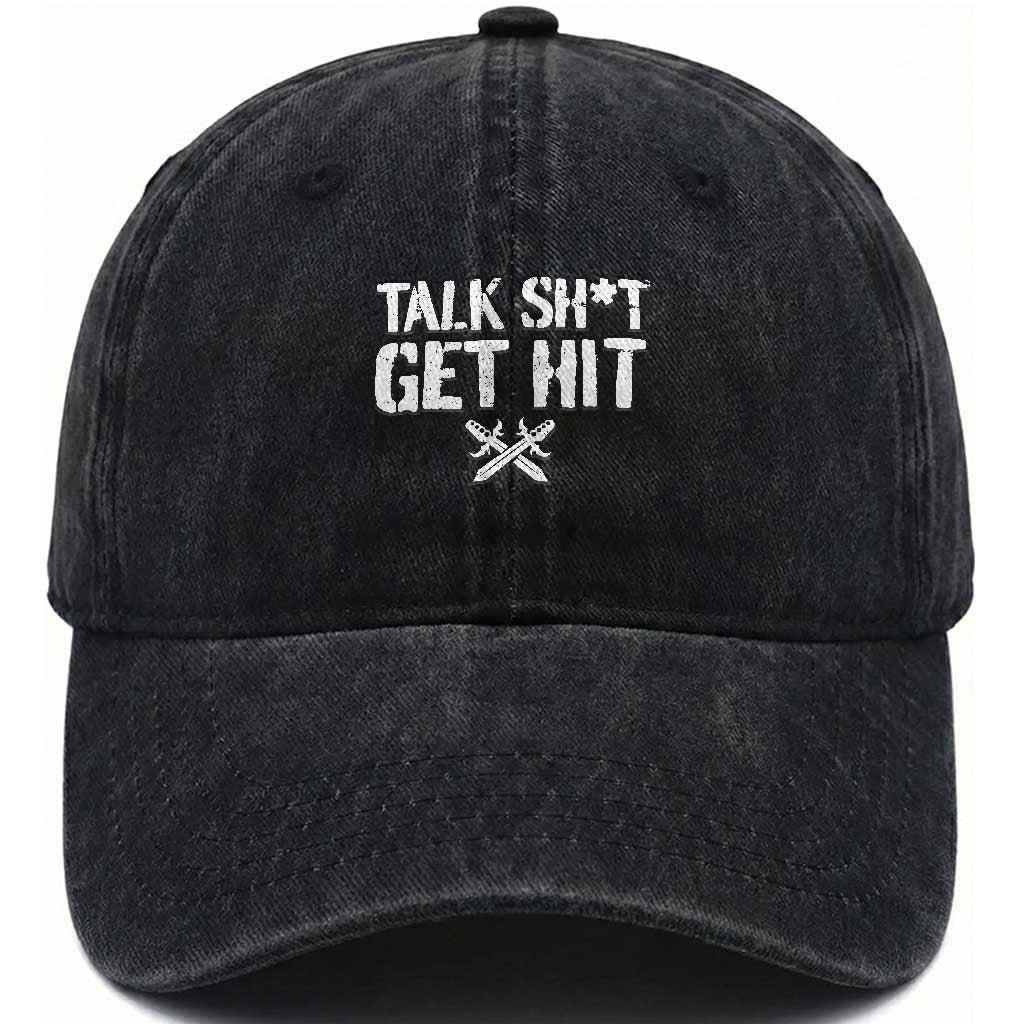 Talk Shit Get Hit Crossed Swords Washed Cotton Baseball Cap Funny Edgy Combat Sports Attitude